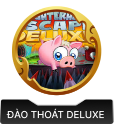 đào thoát deluxe